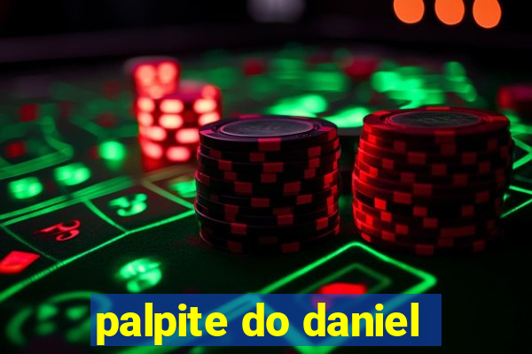 palpite do daniel